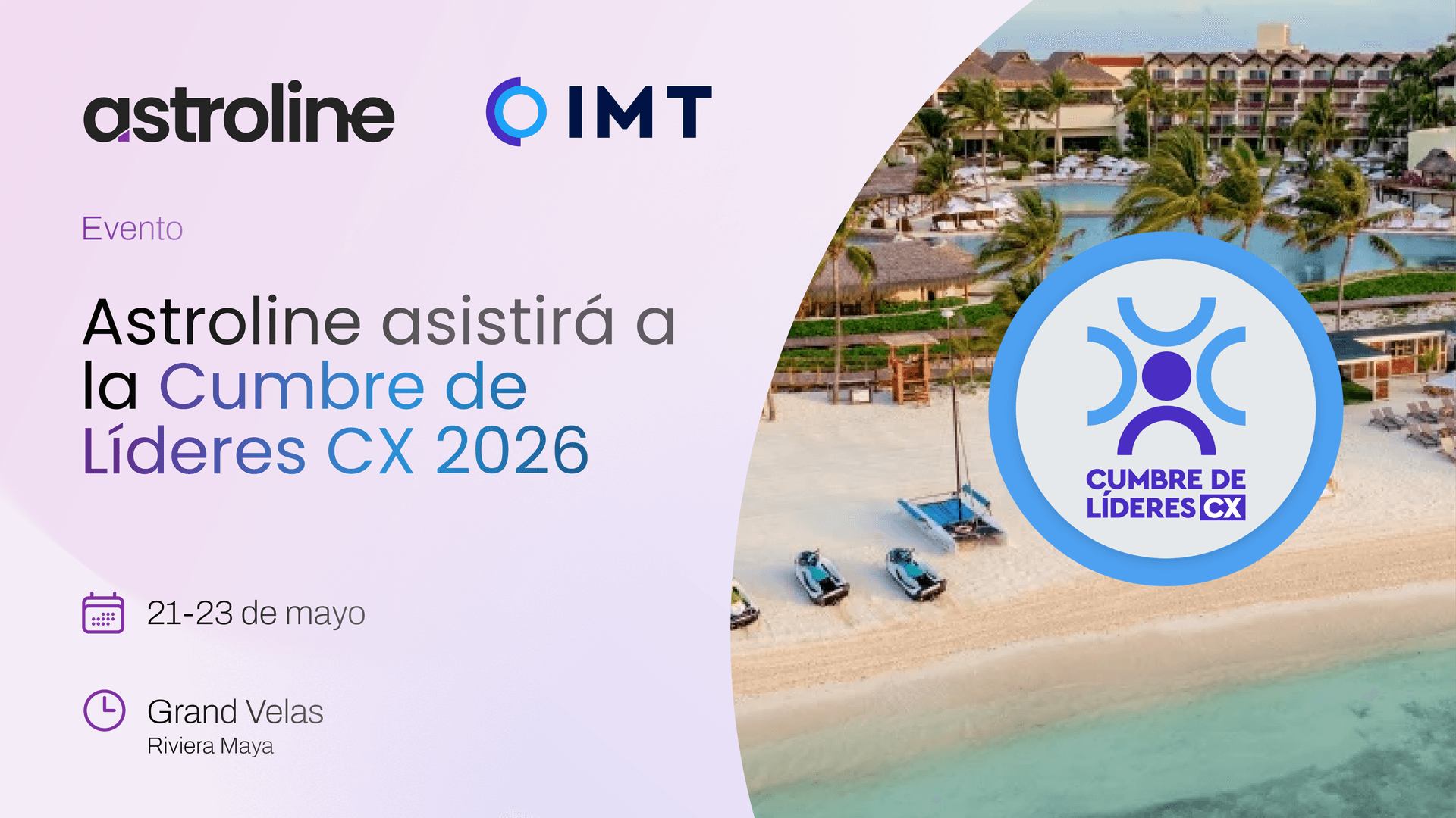Astroline impulsa su presencia en México con su participación en la Cumbre de Líderes IMT 2026